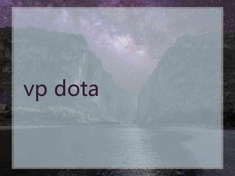 vp dota