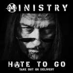 Ministry Hate To Go: Menanti Babak Baru Industrial Metal 2026